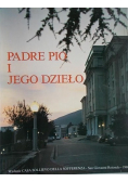 Padre Pio i jego dzieło