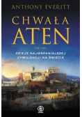 Chwała Aten Dzieje najwspanialszej cywilizacji na świecie