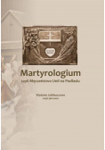 Martyrologium, czyli Męczeństwo Unii na Podlasiu Część 1