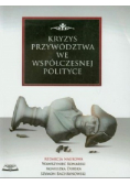 Kryzys przywództwa we współczesnej polityce