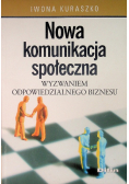 Nowa komunikacja społeczna wyzwaniem odpowiedniego biznesu