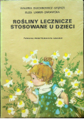Rośliny lecznicze stosowanie u dzieci
