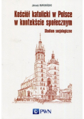 Kościół katolicki w Polsce w kontekście społecznym