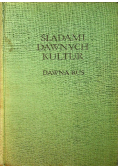 Śladami Dawnych Kultur Dawana Ruś