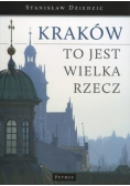 Kraków To Jest Wielka Rzecz plus autograf autora
