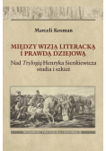 Między wizją literacką i prawdą dziejową