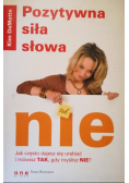 Pozytywna siła słowa NIE