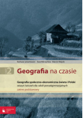 Geografia na czasie 2: Zeszyt ćwiczeń: Geografia społeczno-ekonomiczna świata i Polski