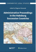 Administrative Proceedings in the Habsburg Succession Countries