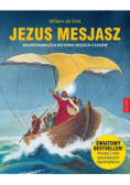 Jezus Mesjasz. Najwspanialsza historia wszech czasów