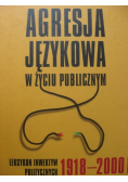 Agresja językowa w życiu publicznym Leksykon inwektyw politycznych 1918-2000