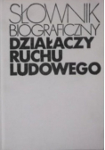 Słownik biograficzny działaczy Ruchu Ludowego