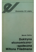 Doktryna ekonomiczno - społeczna Miltona Friedmana