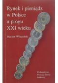 Rynek i pieniądz w Polsce u progu XXI wieku