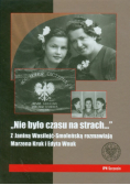 Nie było czasu na strach