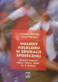 Walory folkloru w edukacji społecznej