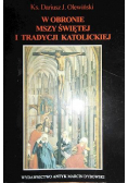 W obronie Mszy świętej i tradycji katolickiej