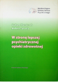 W stronę lepszej psychiatrycznej opieki zdrowotnej