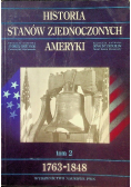 Historia Stanów Zjednoczonych Ameryki Tom 2 1763 - 1848