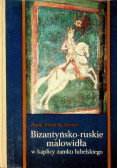 Bizantyńsko - ruskie malowidła