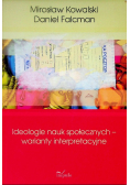 Ideologie nauk społecznych warianty interpretacyjne