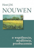 O wspólnocie modlitwie przebaczeniu