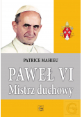 Paweł VI mistrz duchowy