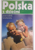 Polska z dziećmi Przewodnik  turystyczny