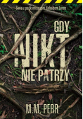 Gdy nikt nie patrzy