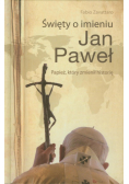 Święty o imieniu Jan Paweł