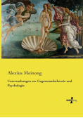 Untersuchungen zur Gegenstandstheorie und Psychologie