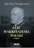 Cud wskrzeszenia Polski