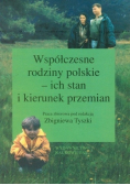 Współczesne rodziny polskie - ich stan i kierunek przemian