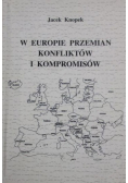 W europie przemian, konfliktów i kompromisów
