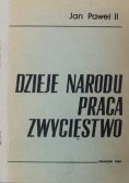 Dzieje narodu praca zwycięstwo