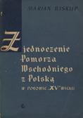 Zjednoczenie pomorza wschodniego z Polską w połowie V wieku