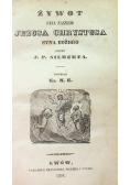 Żywot Pana naszego Jezusa Chrystusa Syna Bożego 1844 r.