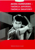 Akira Kurosawa twórca japoński twórca światowy