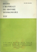 Studia i materiały do historii wojskowości tom XXV
