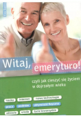 Witaj emeryturo!