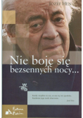 Nie boję się bezsennych nocy