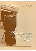 Wspomnienia z mego życia i pracy