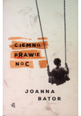 Ciemno prawie noc