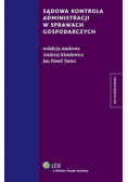 Sądowa kontrola administracji w sprawach gospodarczych