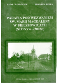 Parafia pod Wezwaniem Św Marii Magdaleny w Bielszowicach