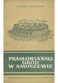 Prasłowiański gród w Smuszewie