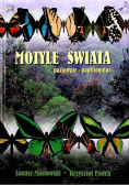 Motyle Świata. Paziowate - Papilionidae