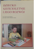 Dziecko sześcioletnie i jego rozwój + autograf Lelonka