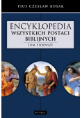 Encyklopedia wszystkich postaci biblijnych Tom 1