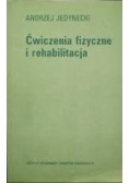 Ćwiczenia Fizyczne I Rehabilitacja